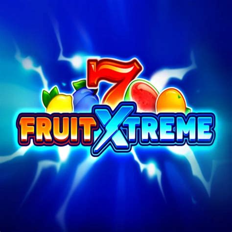 Fruit Xtreme Slot .